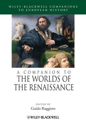 A Companion to the Worlds of the Renaissance de Ruggiero