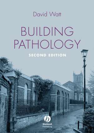 Building Pathology – Principles and Practice 2e de DS Watt