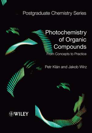 Photochemistry of Organic Compounds – From Concepts to Practice de P Klan