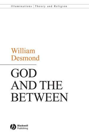 God and the Between de W Desmond