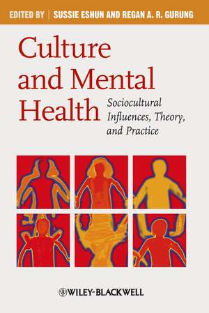 Culture and Mental Health – Sociocultural Influences, Theory, and Practice de S Eshun