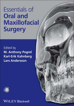 Essentials of Oral and Maxillofacial Surgery de M Pogrel