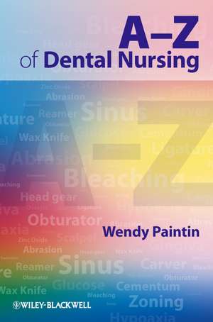 A–Z of Dental Nursing de W Paintin