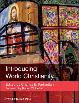 Introducing World Christianity de CE Farhadian