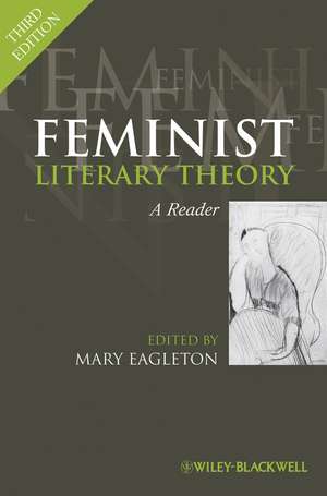 Feminist Literary Theory – A Reader 3e de M Eagleton