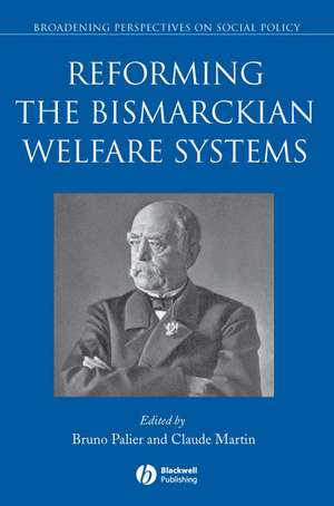 Reforming the Bismarckian Welfare Systems de B Palier