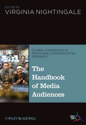 The Handbook of Media Audiences de V Nightingale