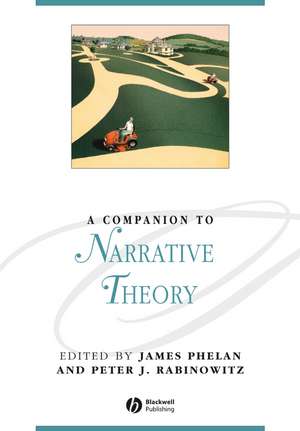 Companion to Narrative Theory de J Phelan