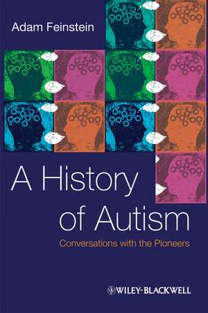 History of Autism – Conversation with the Pioneers de A Feinstein