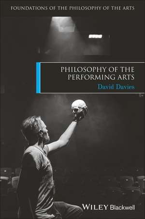 Philosophy of the Performing Arts de D Davies