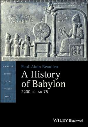 A History of Babylon de PA Beaulieu