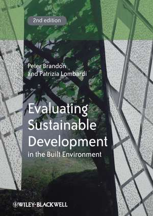 Evaluating Sustainable Development in the Built Environment de Peter S Brandon