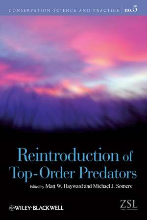 Reintroduction of Top–Order Predators de MW Hayward