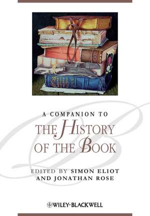 A Companion to the History of the Book de S Eliot