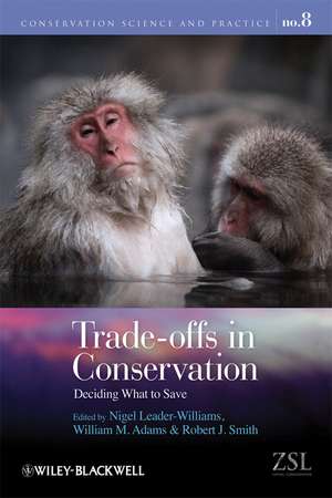 Trade–offs in Conservation – Deciding What to Save de N Leader–Williams