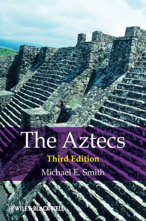 The Aztecs 3e de M. Smith