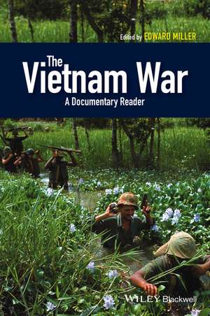 The Vietnam War – A Documentary Reader de E. Miller