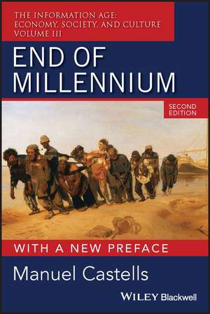 End of Millennium 2e – with New Preface de M Castells