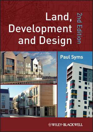 Land, Development and Design 2e de P Syms