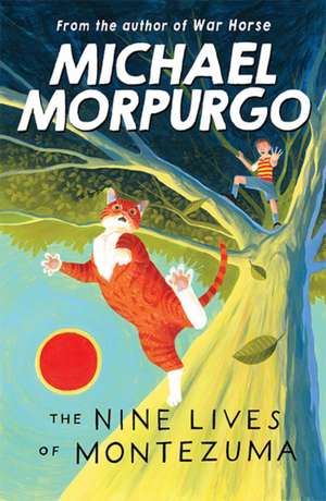 The Nine Lives of Montezuma de Michael Morpurgo