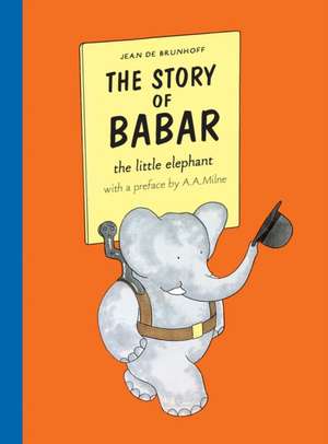 The Story of Babar de Jean De Brunhoff