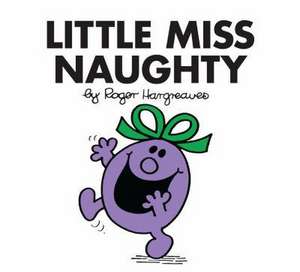 Little Miss Naughty de Roger Hargreaves