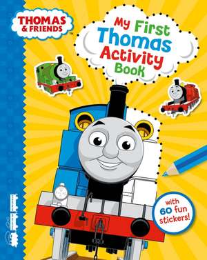 Thomas & Friends: My First Thomas Activity Book de Egmont Publishing UK