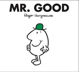 Mr. Good de Roger Hargreaves