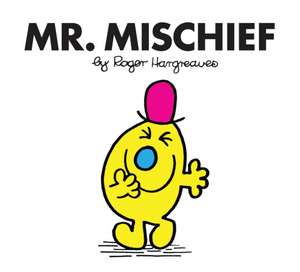 Mr. Mischief de Roger Hargreaves