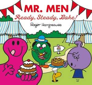 Mr. Men: Ready, Steady, Bake! de Adam Hargreaves