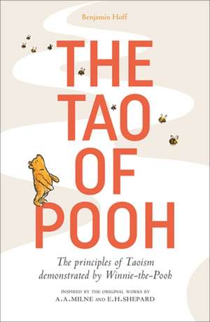 The Tao of Pooh de Benjamin Hoff