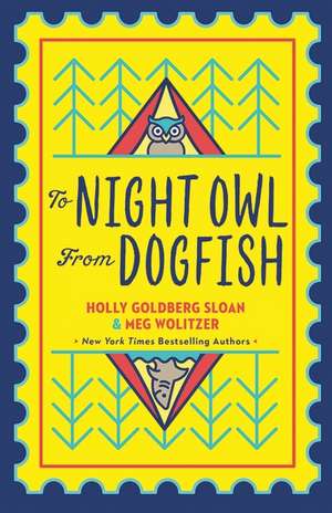 To Night Owl From Dogfish de Holly Goldberg-Sloan