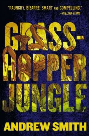 Grasshopper Jungle de Andrew Smith