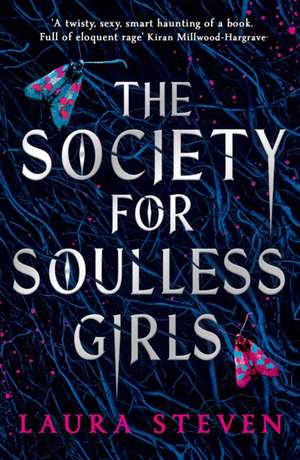 The Society for Soulless Girls de Laura Steven