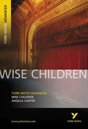 Carter, A: Wise Children: York Notes Advanced de Tba Tba