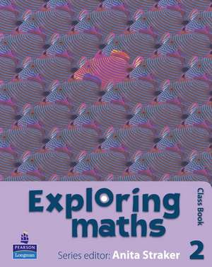 Straker, A: Exploring maths: Tier 2 Class book de Jonathan Longstaffe