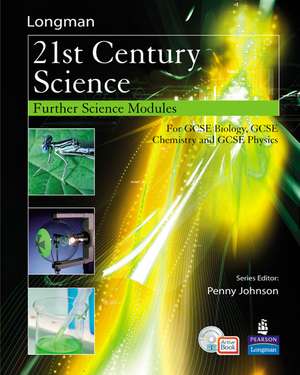 21st Century Science: Further Science Modules Students' Book with ActiveBook de Pennny Johnson