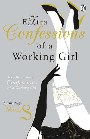 Extra Confessions of a Working Girl de Miss S