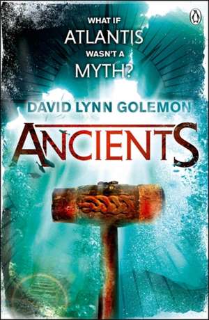 Ancients de David Lynn Golemon