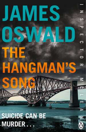 The Hangman's Song: Inspector McLean 3 de James Oswald