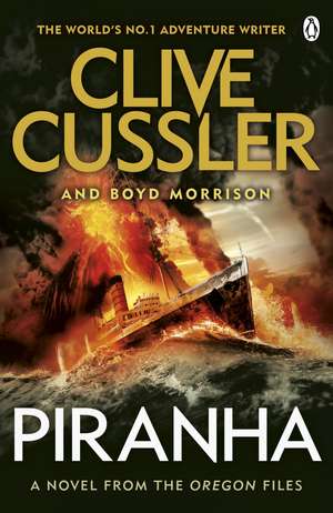 Piranha: Oregon Files #10 de Clive Cussler