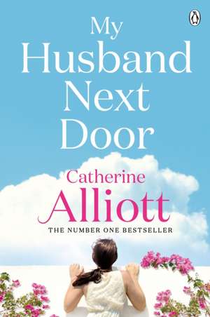 My Husband Next Door de Catherine Alliott