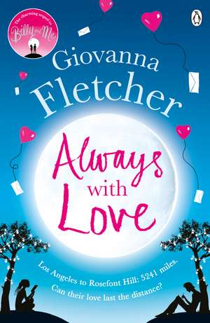 Always With Love: The perfect heart-warming and uplifting love story to cosy up with this winter de Giovanna Fletcher