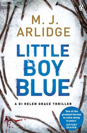 Little Boy Blue: DI Helen Grace 5 de M. J. Arlidge