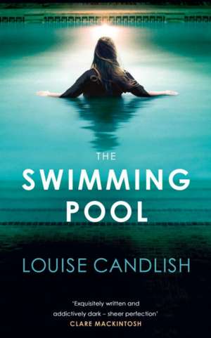 The Swimming Pool de Louise Candlish