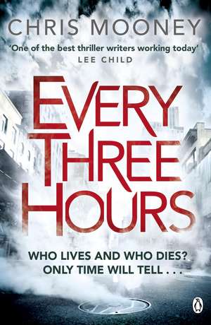 Every Three Hours de Chris Mooney