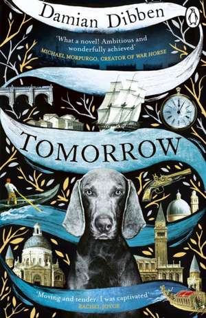 Tomorrow: The spellbinding historical tale for readers who love The Night Circus and The Mermaid and Mrs Hancock de Damian Dibben