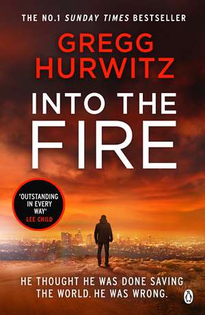 Into the Fire de Gregg Hurwitz