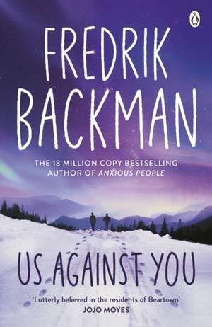 Cartea Us Against You de Fredrik Backman