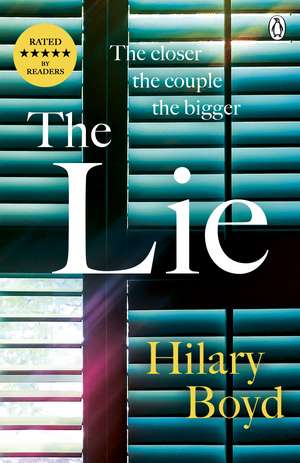 The Lie: The emotionally gripping family drama that will keep you hooked until the last page de Hilary Boyd